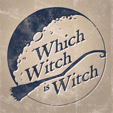 Whiсh witch is whigh